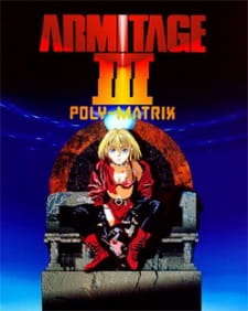 Armitage III: Poly-Matrix